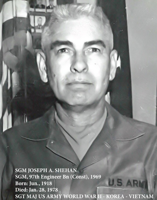 SGM Joseph A. Shehan, Sergeant Major,  97th Engr Bn (Const), 1969