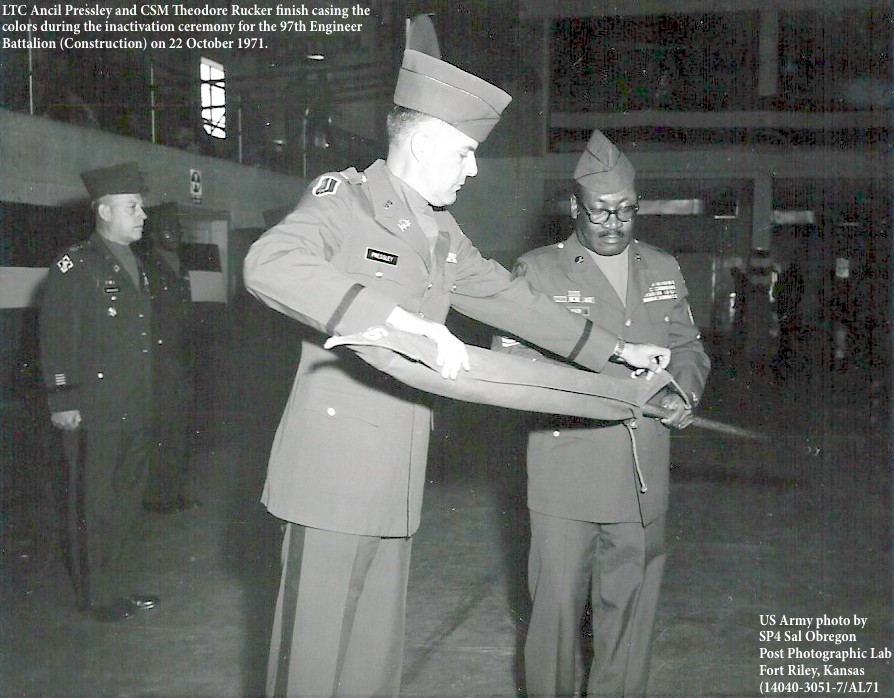 LTC Ancil Pressley and CSM Theodore Rucker finish casing the
colors during the inactivation ceremony for the 97th Engineer
Battalion (Construction) on 22 October 1971.