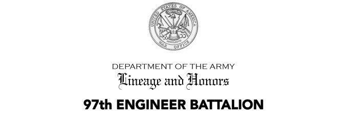 97th Engineer Battalion Lineage and Honors document header