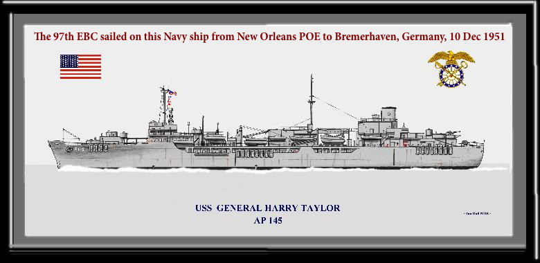 The 97th EBC sailed on this Navy ship from New Orleans POE to Bremerhaven, Germany, 10 Dec 1951