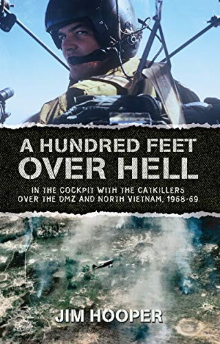 Cover page, A Hundred Feet Over Hell, by Jim Hooper, Revised 2021